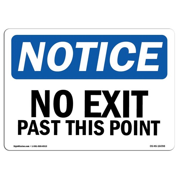 Signmission Safety Sign, OSHA Notice, 3.5" Height, NOTICE No Exit Past This Point Sign, Landscape, 10PK OS-NS-D-35-L-16098-10PK - main
